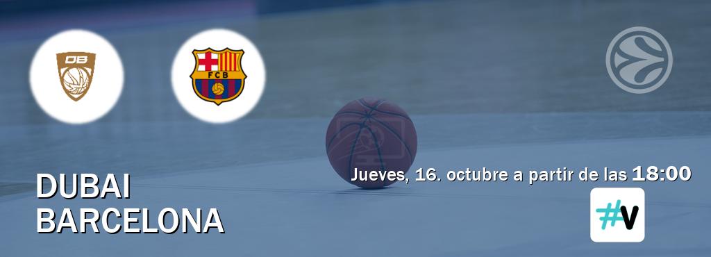 El partido entre Dubai y Barcelona será retransmitido por M+ Vamos (jueves, 16. octubre a partir de las  18:00).