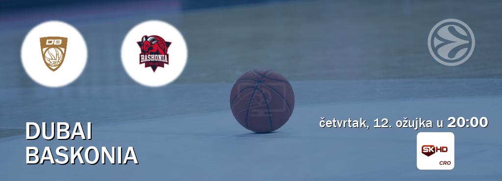 Izravni prijenos utakmice Dubai i Baskonia pratite uživo na Sportklub HD (četvrtak, 12. ožujka u  20:00).