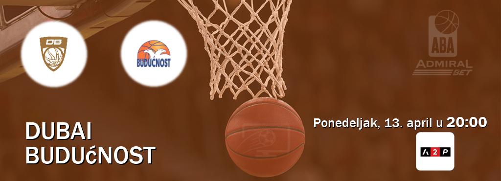 Izravni prijenos utakmice Dubai i Budućnost pratite uživo na Arena Premium 2 (ponedeljak, 13. april u  20:00).