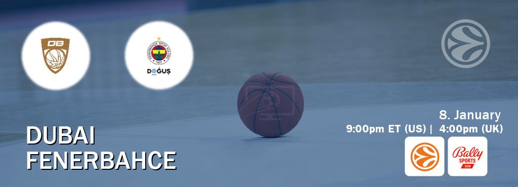 You can watch game live between Dubai and Fenerbahce on EuroLeague TV and Bally Sports Sun(US).