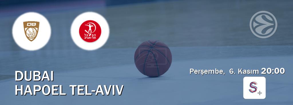 Karşılaşma Dubai - Hapoel Tel-Aviv S Sport +'den canlı yayınlanacak (Perşembe, 6. Kasım 20:00). Karşılaşma Dubai - Hapoel Tel-Aviv S Sport +'den canlı yayınlanacak (Perşembe, 6. Kasım 20:00).