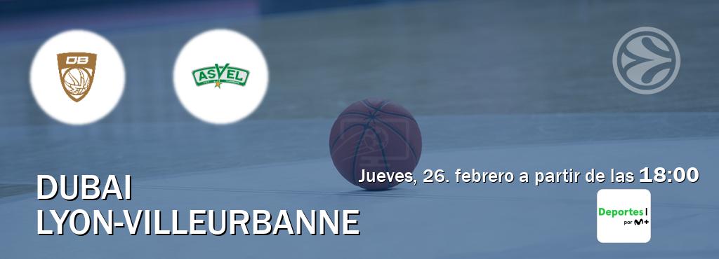 El partido entre Dubai y Lyon-Villeurbanne será retransmitido por Movistar Deportes (jueves, 26. febrero a partir de las  18:00).