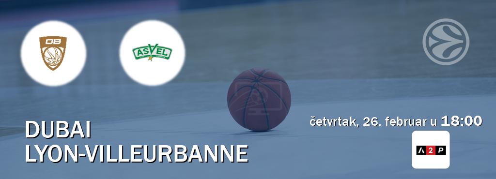 Izravni prijenos utakmice Dubai i Lyon-Villeurbanne pratite uživo na Arena Premium 2 (četvrtak, 26. februar u  18:00).