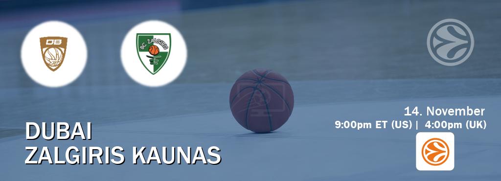You can watch game live between Dubai and Zalgiris Kaunas on EuroLeague TV.