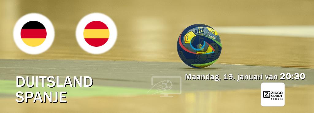Wedstrijd tussen Duitsland en Spanje live op tv bij Ziggo Sport 4 (maandag, 19. januari van  20:30).