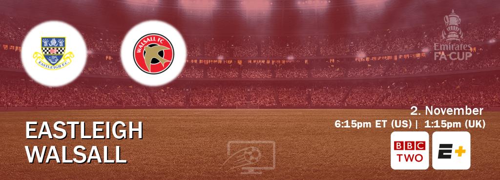 You can watch game live between Eastleigh and Walsall on BBC Two(UK) and ESPN+(US). You can watch game live between Eastleigh and Walsall on BBC Two(UK) and ESPN+(US).