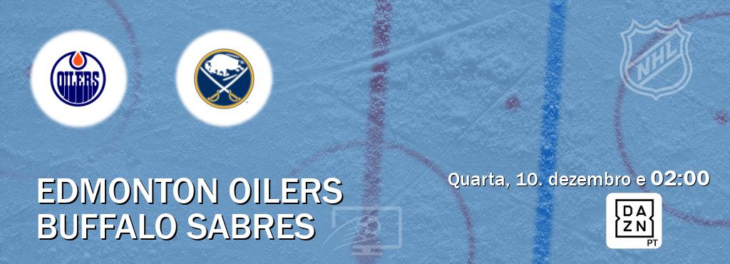 Jogo entre Edmonton Oilers e Buffalo Sabres tem emissão DAZN (quarta, 10. dezembro e  02:00).