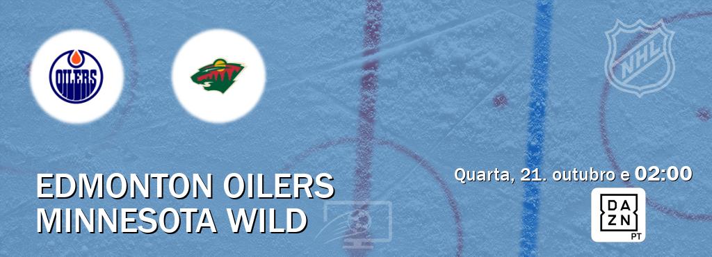 Jogo entre Edmonton Oilers e Minnesota Wild tem emissão DAZN (quarta, 21. outubro e  02:00).