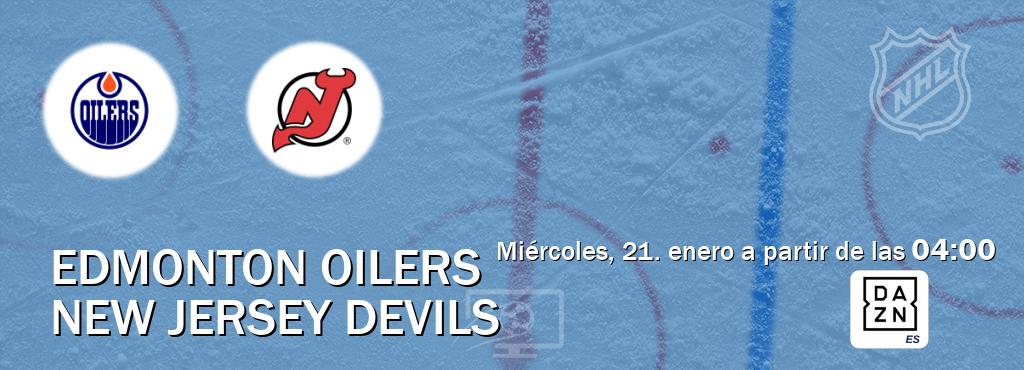 El partido entre Edmonton Oilers y New Jersey Devils será retransmitido por DAZN España (miércoles, 21. enero a partir de las  04:00).