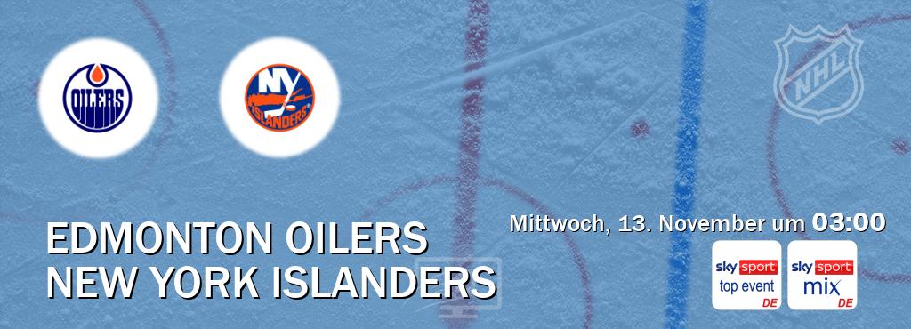 Das Spiel zwischen Edmonton Oilers und New York Islanders wird am Mittwoch, 13. November um  03:00, live vom Sky Sport Top Event und Sky Sport Mix übertragen.