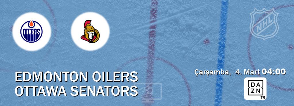 Karşılaşma Edmonton Oilers - Ottawa Senators DAZN'den canlı yayınlanacak (Çarşamba,  4. Mart  04:00).