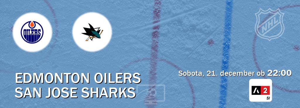 Edmonton Oilers in San Jose Sharks v živo na Arena Sport 2. Prenos tekme bo v sobota, 21. december ob  22:00