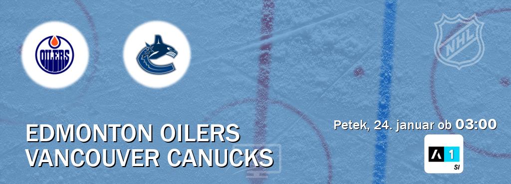 Prenos tekme med Edmonton Oilers in Vancouver Canucks v živo na Arena Sport 1 (petek, 24. januar ob  03:00 uri).