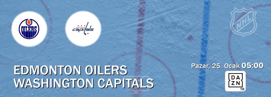 Karşılaşma Edmonton Oilers - Washington Capitals DAZN'den canlı yayınlanacak (Pazar, 25. Ocak  05:00).