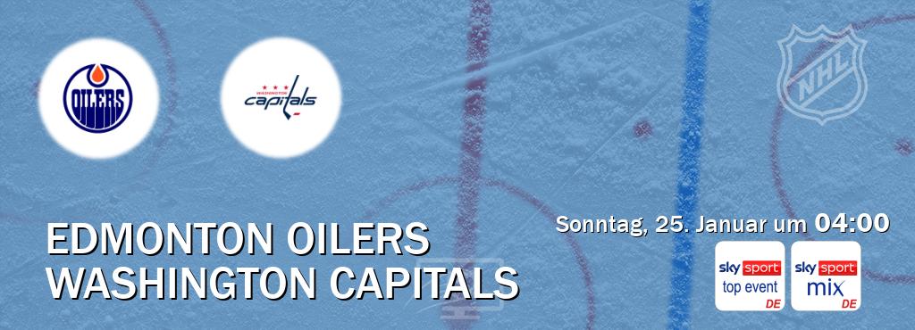Das Spiel zwischen Edmonton Oilers und Washington Capitals wird am Sonntag, 25. Januar um  04:00, live vom Sky Sport Top Event und Sky Sport Mix übertragen.