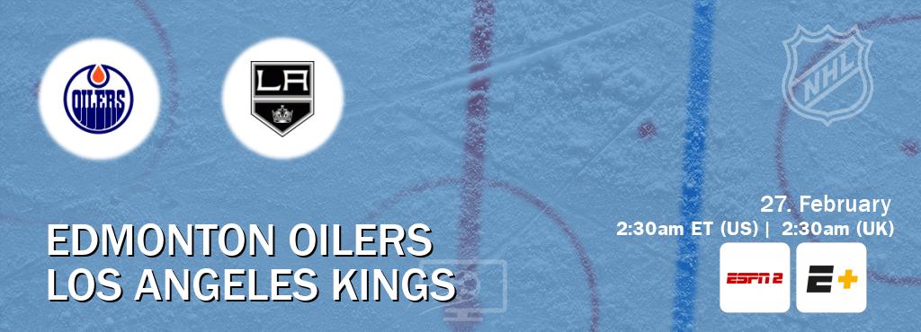 You can watch game live between Edmonton Oilers and Los Angeles Kings on ESPN2(AU) and ESPN+(US).