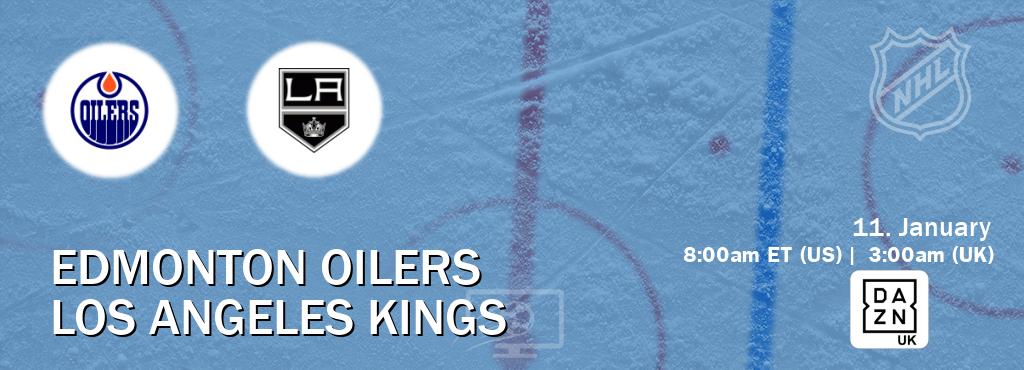 You can watch game live between Edmonton Oilers and Los Angeles Kings on DAZN UK(UK).