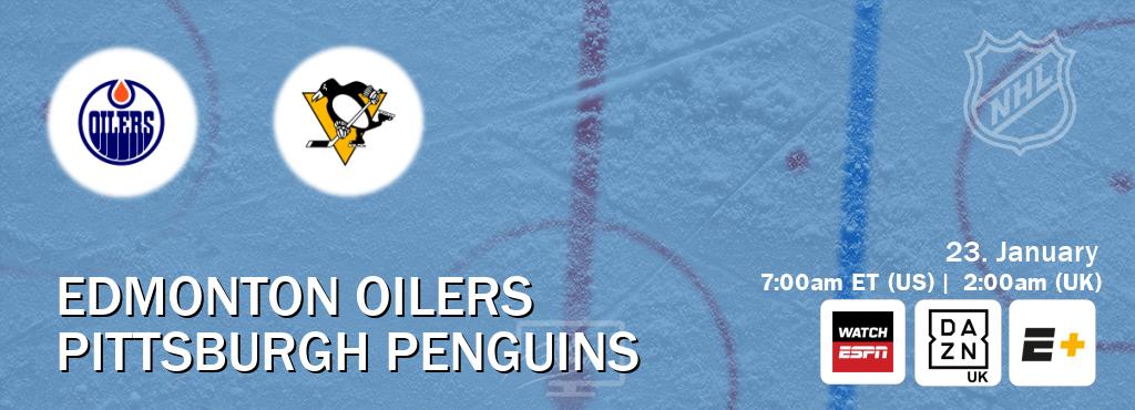 You can watch game live between Edmonton Oilers and Pittsburgh Penguins on WatchESPN(AU), DAZN UK(UK), ESPN+(US).