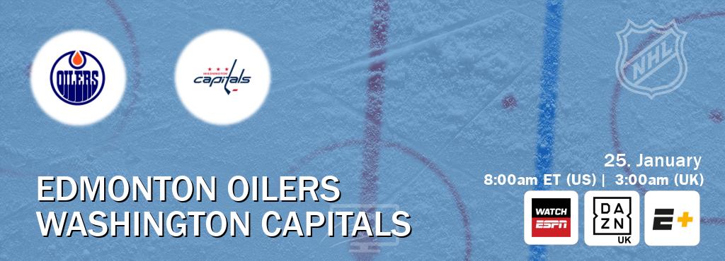 You can watch game live between Edmonton Oilers and Washington Capitals on WatchESPN(AU), DAZN UK(UK), ESPN+(US). You can watch game live between Edmonton Oilers and Washington Capitals on WatchESPN(AU), DAZN UK(UK), ESPN+(US).