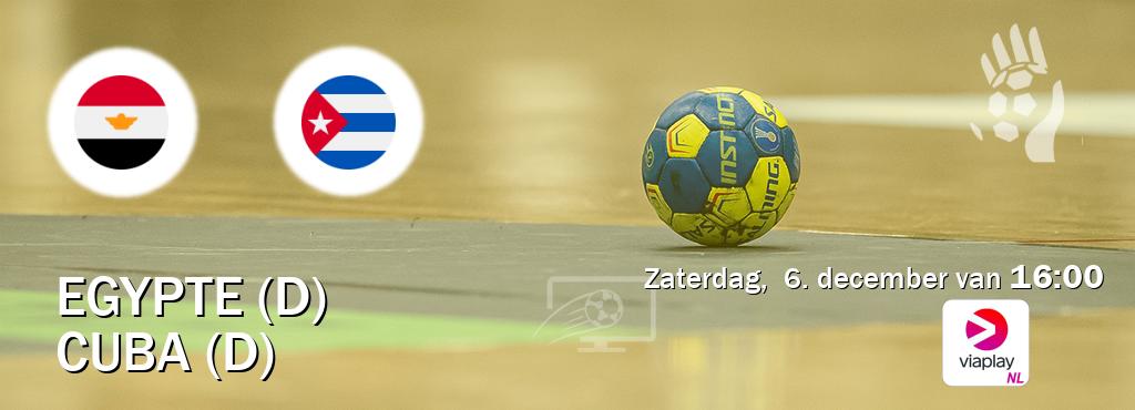 Wedstrijd tussen Egypte (D) en Cuba (D) live op tv bij Viaplay Nederland (zaterdag,  6. december van  16:00).