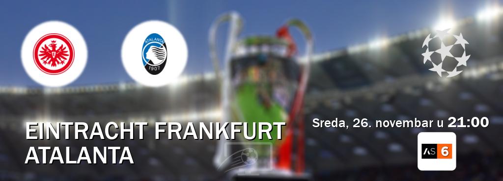 Izravni prijenos utakmice Eintracht Frankfurt i Atalanta pratite uživo na Arena Sport 6 (sreda, 26. novembar u  21:00).