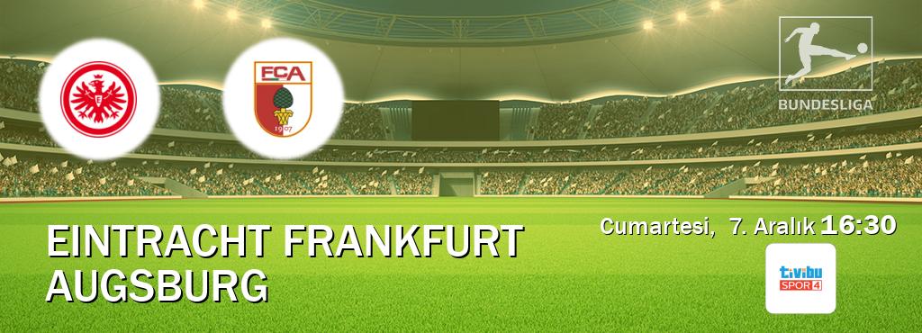 Karşılaşma Eintracht Frankfurt - Augsburg Tivibu Spor 4'den canlı yayınlanacak (Cumartesi,  7. Aralık  16:30).