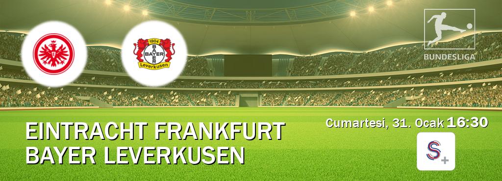 Karşılaşma Eintracht Frankfurt - Bayer Leverkusen S Sport +'den canlı yayınlanacak (Cumartesi, 31. Ocak  16:30).