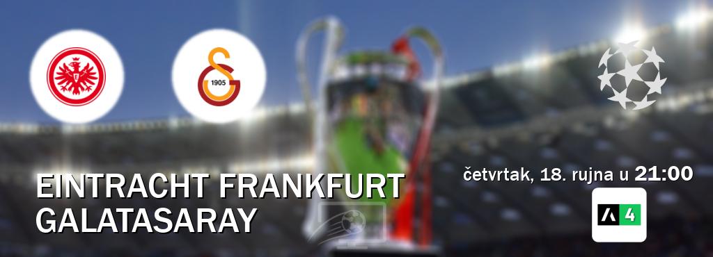Izravni prijenos utakmice Eintracht Frankfurt i Galatasaray pratite uživo na Arena Sport 4 (četvrtak, 18. rujna u  21:00).