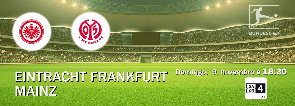 Jogo entre Eintracht Frankfurt e Mainz tem emissão DAZN Eleven 4 (domingo,  9. novembro e  18:30).