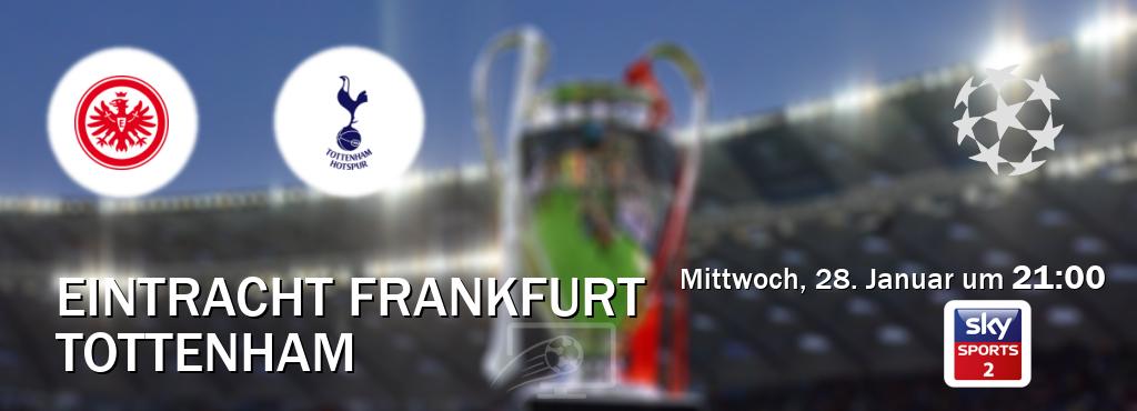 Das Spiel zwischen Eintracht Frankfurt und Tottenham wird am Mittwoch, 28. Januar um  21:00, live vom Sky Sport 2 übertragen.