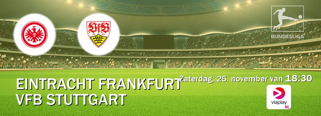 Wedstrijd tussen Eintracht Frankfurt en VfB Stuttgart live op tv bij Viaplay Nederland (zaterdag, 25. november van  18:30).