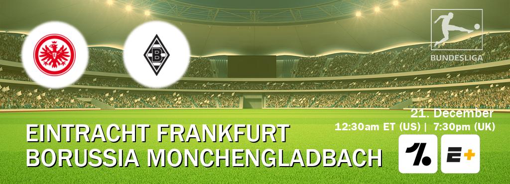 You can watch game live between Eintracht Frankfurt and Borussia Monchengladbach on OneFootball and ESPN+(US).