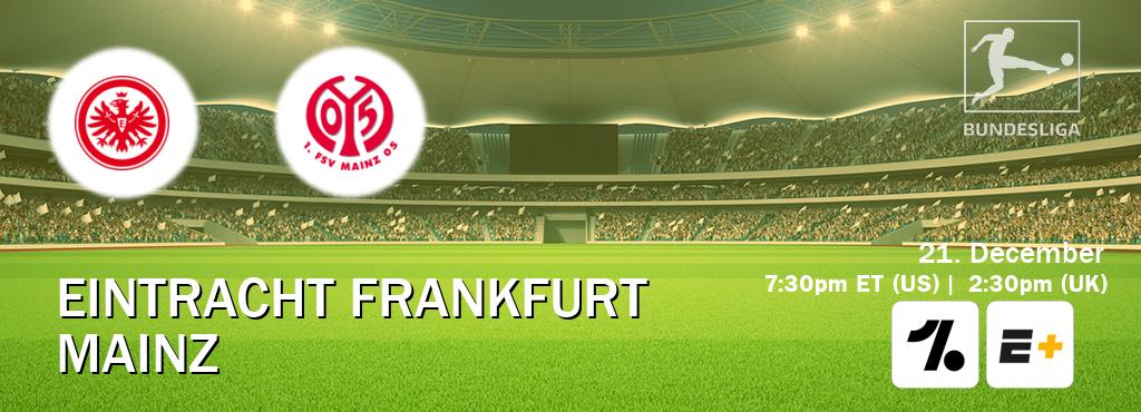 You can watch game live between Eintracht Frankfurt and Mainz on OneFootball and ESPN+(US).