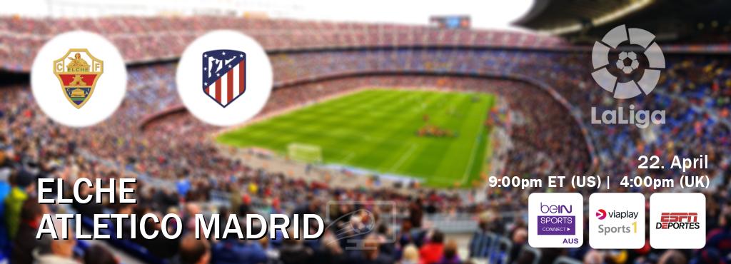 You can watch game live between Elche and Atletico Madrid on beIN Sports Connect(AU), Viaplay Sports 1(UK), ESPN Deportes(US).