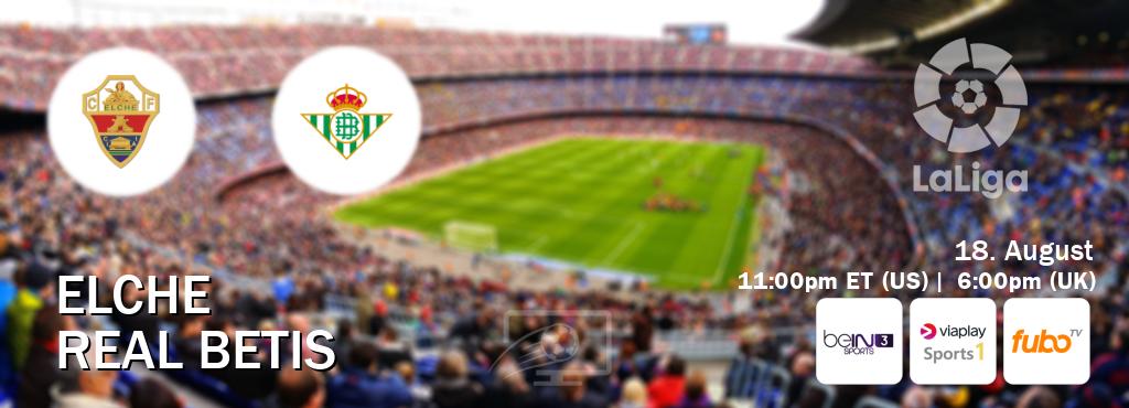 You can watch game live between Elche and Real Betis on beIN SPORTS 3(AU), Viaplay Sports 1(UK), fuboTV(US). You can watch game live between Elche and Real Betis on beIN SPORTS 3(AU), Viaplay Sports 1(UK), fuboTV(US).