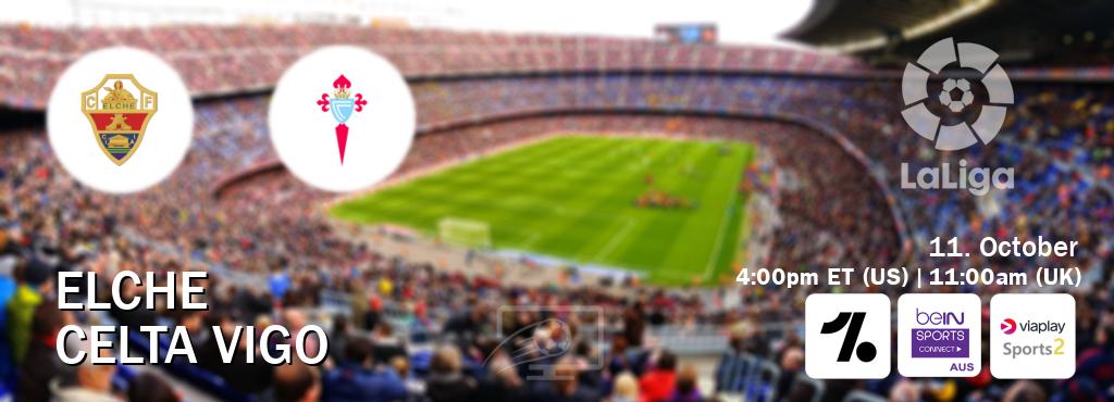 You can watch game live between Elche and Celta Vigo on OneFootball, beIN Sports Connect(AU), Viaplay Sports 2(UK). You can watch game live between Elche and Celta Vigo on OneFootball, beIN Sports Connect(AU), Viaplay Sports 2(UK).
