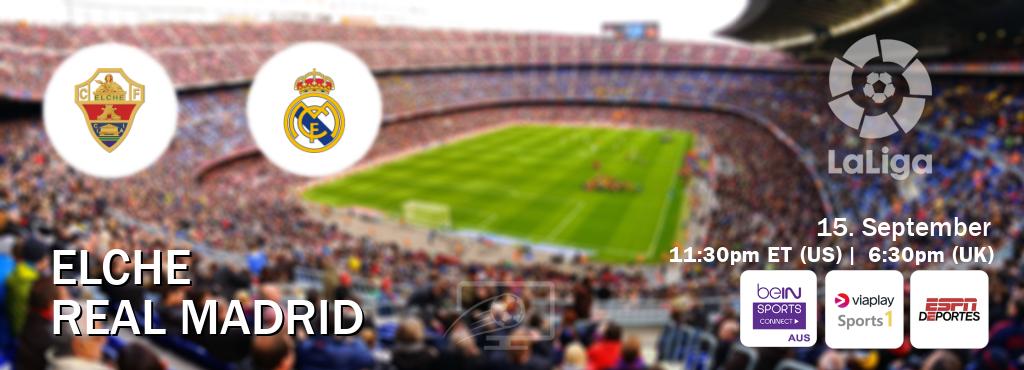 You can watch game live between Elche and Real Madrid on beIN Sports Connect(AU), Viaplay Sports 1(UK), ESPN Deportes(US). You can watch game live between Elche and Real Madrid on beIN Sports Connect(AU), Viaplay Sports 1(UK), ESPN Deportes(US).