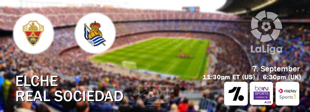 You can watch game live between Elche and Real Sociedad on OneFootball, beIN Sports Connect(AU), Viaplay Sports 1(UK).