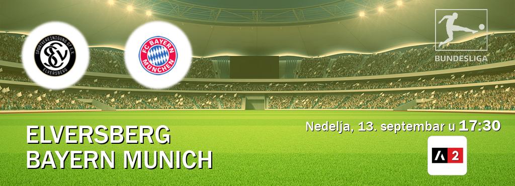 Izravni prijenos utakmice Elversberg i Bayern Munich pratite uživo na Arena Sport 2 (nedelja, 13. septembar u  17:30).