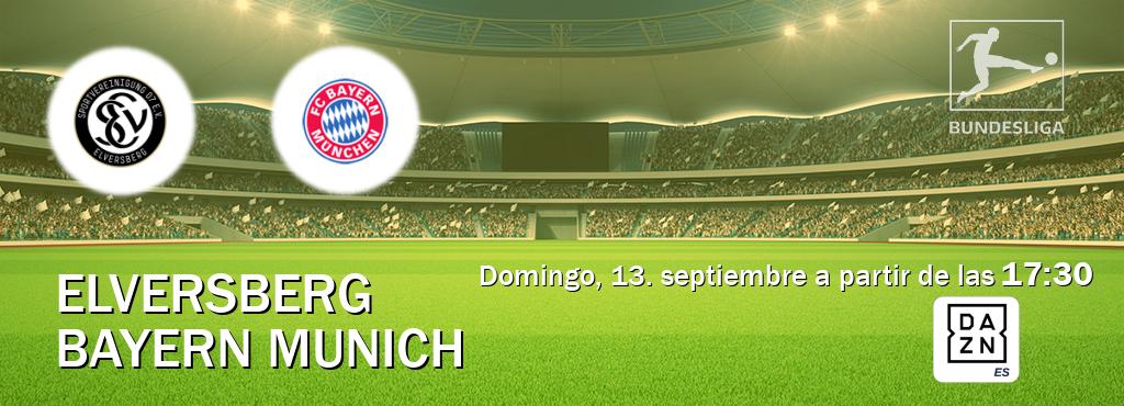 El partido entre Elversberg y Bayern Munich será retransmitido por DAZN España (domingo, 13. septiembre a partir de las  17:30).