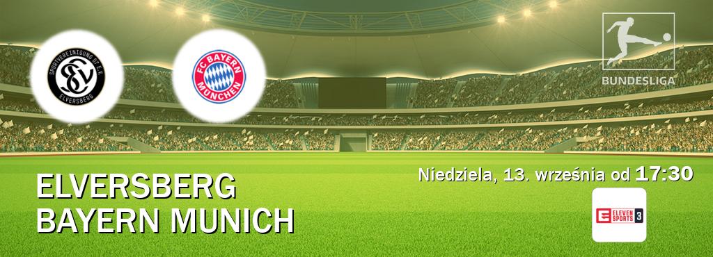 Gra między Elversberg i Bayern Munich transmisja na żywo w Eleven Sports 3 (niedziela, 13. września od  17:30).