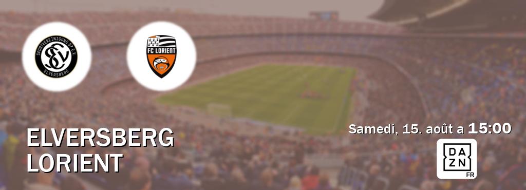 Match entre Elversberg et Lorient en direct à la DAZN (samedi, 15. août a  15:00).
