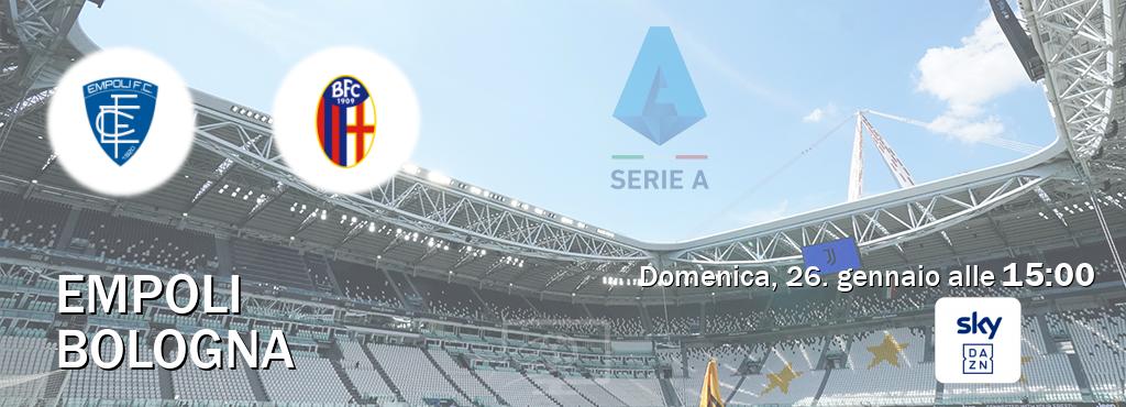 Il match Empoli - Bologna sarà trasmesso in diretta TV su Sky Sport Bar (ore 15:00)