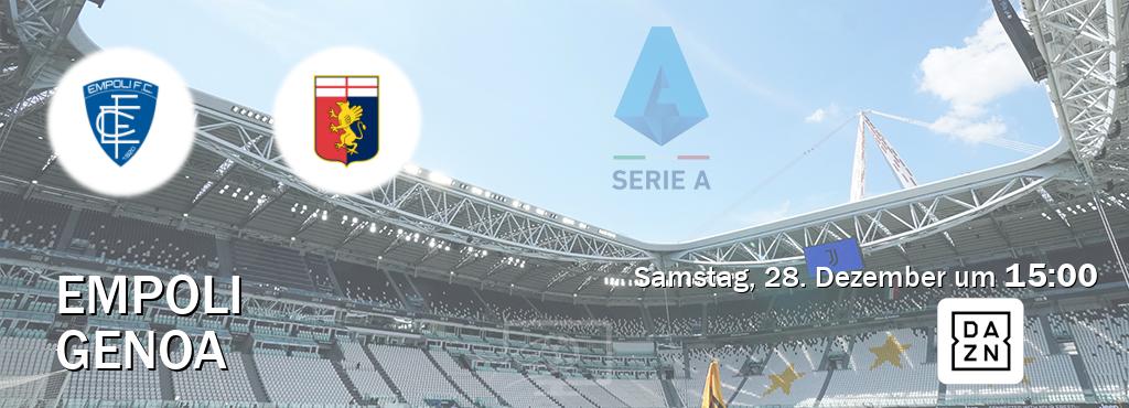 Das Spiel zwischen Empoli und Genoa wird am Samstag, 28. Dezember um  15:00, live vom DAZN übertragen.