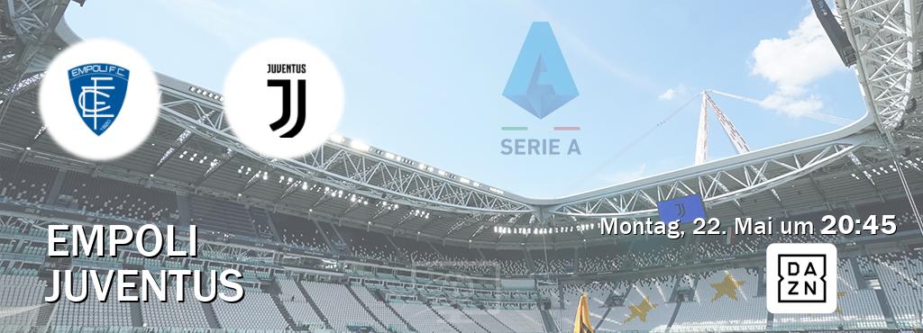 Das Spiel zwischen Empoli und Juventus wird am Montag, 22. Mai um  20:45, live vom DAZN übertragen.