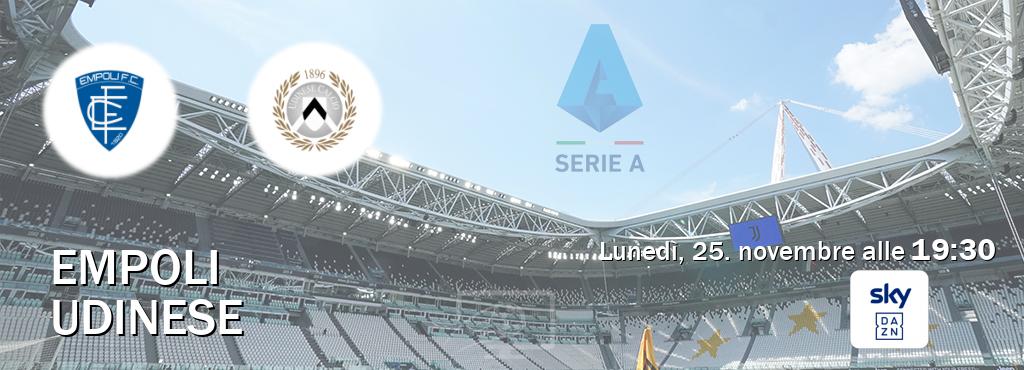 Il match Empoli - Udinese sarà trasmesso in diretta TV su Sky Sport Bar (ore 19:30)