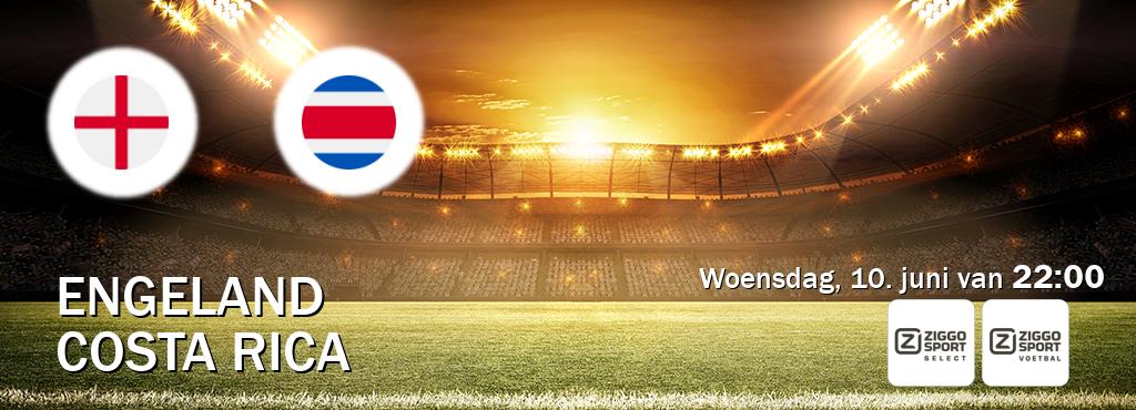 Wedstrijd tussen Engeland en Costa Rica live op tv bij Ziggo Sport 2, Ziggo Sport (woensdag, 10. juni van  22:00).