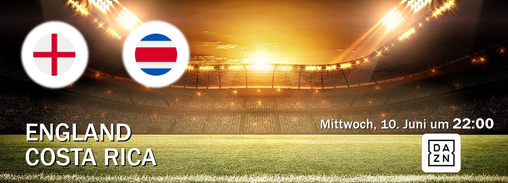 Das Spiel zwischen England und Costa Rica wird am Mittwoch, 10. Juni um  22:00, live vom DAZN übertragen.