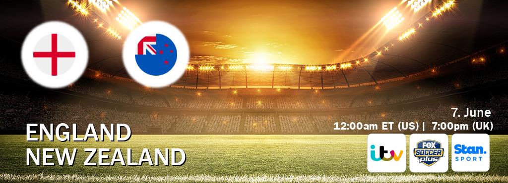 You can watch game live between England and New Zealand on ITV(UK), Fox Soccer Plus(US), Stan Sport(AU).