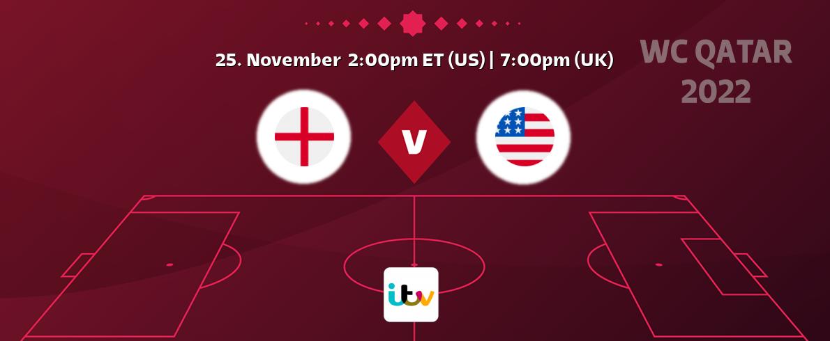 You can watch game live between England and USA on ITV.